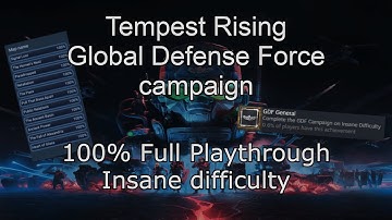 Tempest Rising - GDF Campaign - Insane Difficulty - 100% Full Playthough (no commentary)