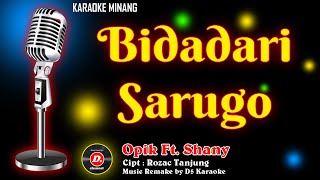 Karaoke Bidadari Sarugo Opik Ft Shany Cipt Rozac Tanjung