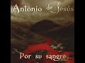 Antonio de jesus: Amor eterno