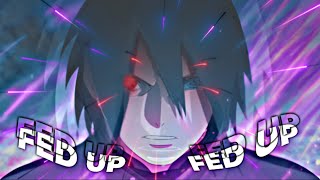 Fed Up - Naruto Editamv 4K