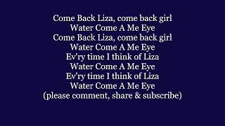 COME BACK LIZA WATER COME A ME EYE Lyrics Word text trending Belafonte JAMAICA sing along song music