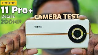 Realme 11 Pro Plus Camera Test 🔥😍 | Realme 11 Pro+ 5G Camera Test | 200MP | Hindi