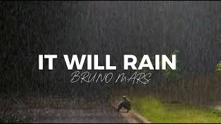 BRUNO MARS - IT WILL RAIN (slowed + reverb)