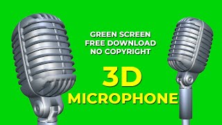3D Microphone Green Screen - No Copyright