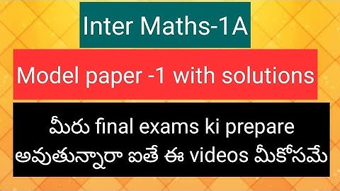 Inter Maths-1A - Model paper-1 with solutions