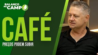 CAFÉ: QUEBRA DE SAFRA É ESPERADA EM MINAS GERAIS