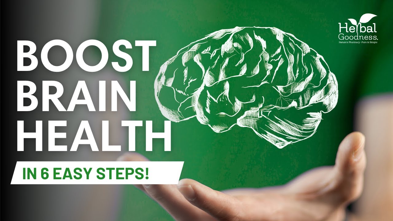 6 Simple Ways to Boost Your Brain Health & Improve Memory | Brain Power ...