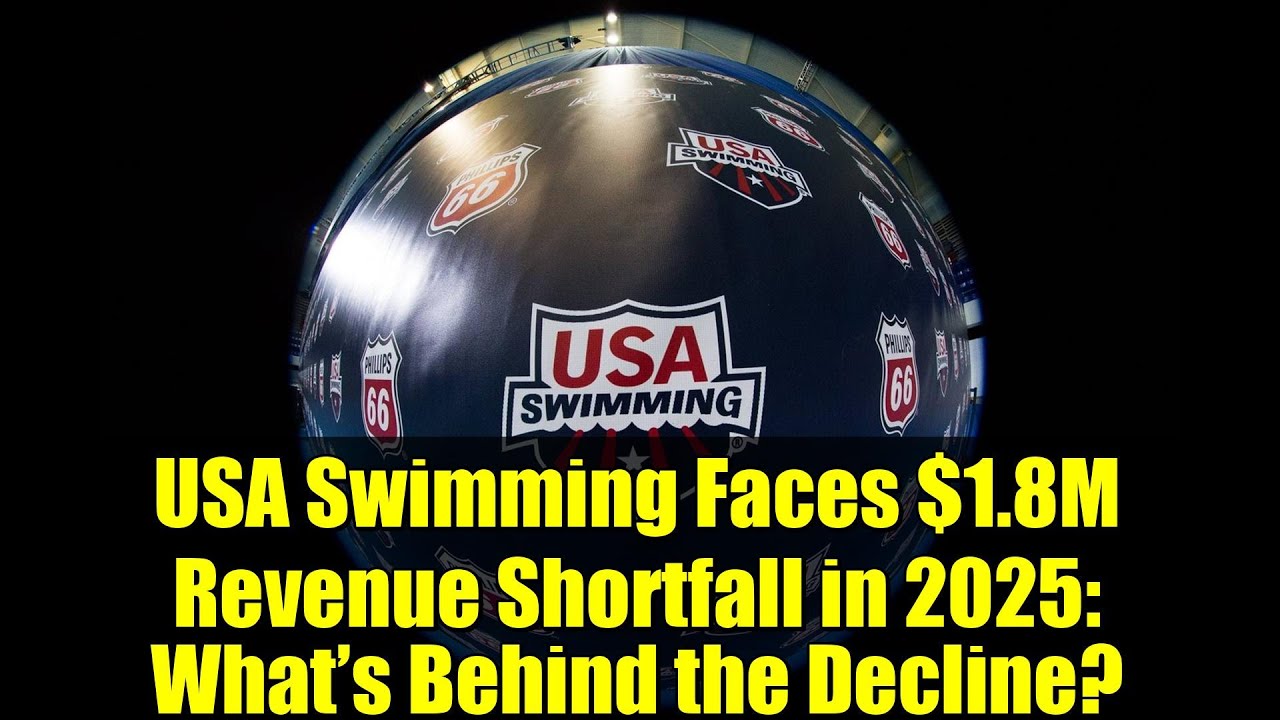 USA Swimming Faces $1.8M Revenue Shortfall in 2025: What’s Behind the Decline?