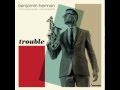 Benjamin Herman - A Slow Hot Wind