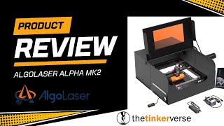 Reviewing th Alpha Mk2 from AlgoLaser. Lets talk about the good...and the bad.