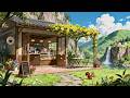 Cozy Nature Ambience ✨ Summer Lofi Beats to Put You in a Better Mood ☕ Lofi Coffee