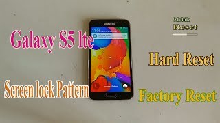 Hard reset Galaxy S5 LTE A bypass screen lock pattern.