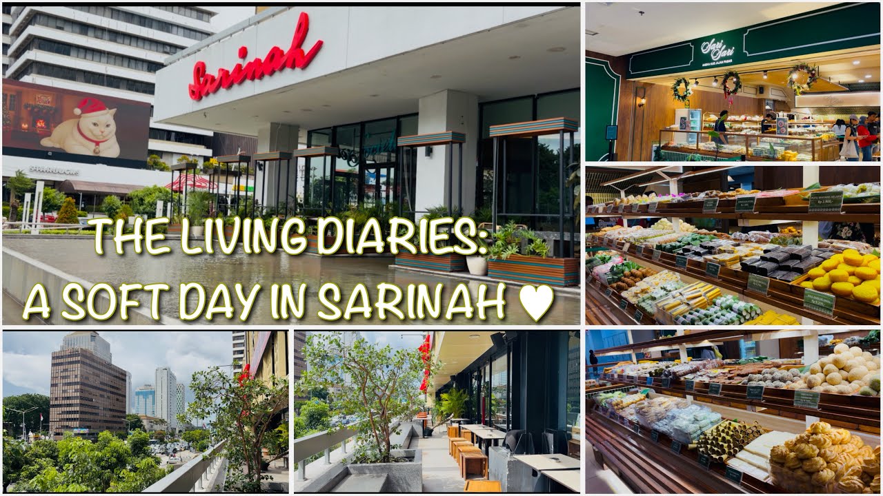 The Living Diaries — A Soft Day in Sarinah | City Walk, Jajanan Pasar & Cafe View 🌈💚
