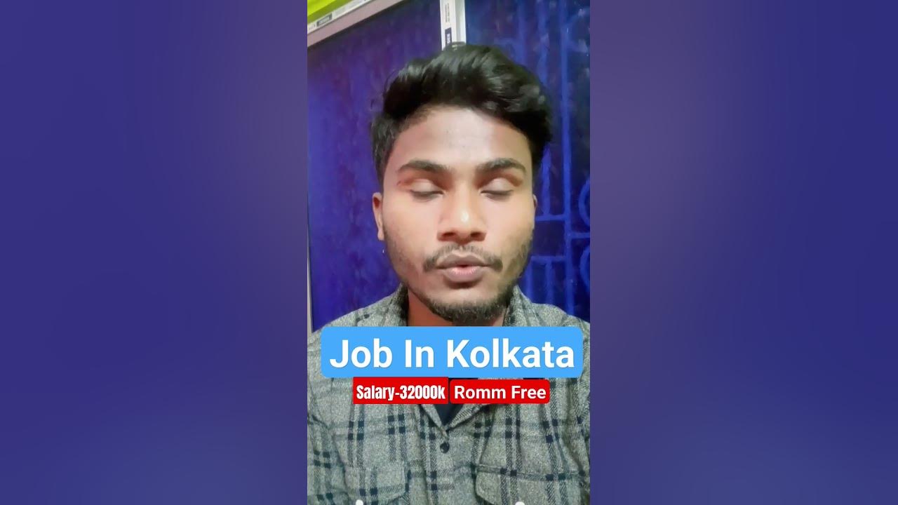 job-in-kolkata-12th-pass-job-salary-rs-32000-monthly-youtube
