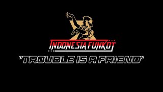 Trouble Is A Friend •Lenka• Funkot Version