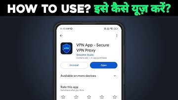 VPN App - Secure VPN Proxy app kaise use kare | Review | best vpn for Capcute | Android | BGMI |