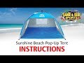 Sunshine Beach Pop Up Tent Instructions