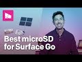 What's the best Surface Go microSD memory card? Watch this.