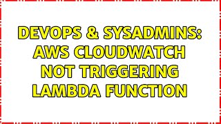 Celebrity DevOps & SysAdmins: AWS cloudwatch not triggering lambda function Net Worth