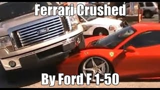 Ferrari 458 italia vs ford f150 crash shot by james worley on parsons
ave in brandon, florida jan 28th 2011 the brand new was 2 weeks old
with only 5...