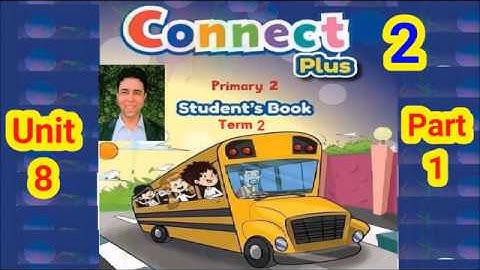 connect plus 2 unit 8 كونكت بلس الصف الثاني الوحدة