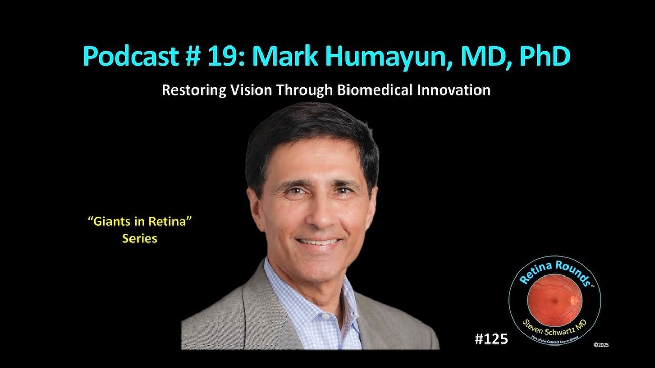 125: RetinaRounds™ Podcast 19: Mark Humayun, MD, PhD - YouTube