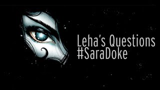 Lehas Questions SaraDoke