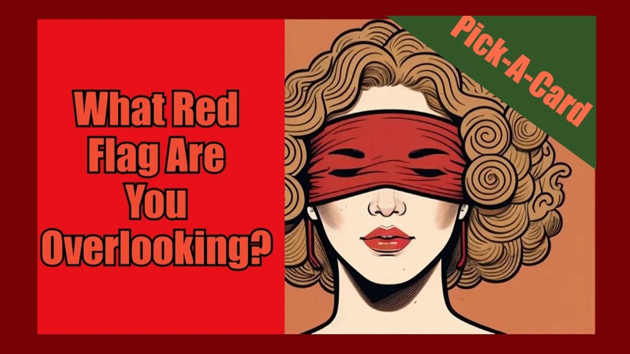 🚨🔮 What Red Flags Are You Overlooking? 🚩👀 | Pick-A-Card Reading