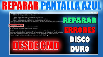 Reparar Pantalla Azul desde el Símbolo del Sistema(cmd) con CHKDSK | Reparar Errores de Disco Duro