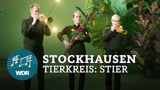 Karlheinz Stockhausen - Tierkreis: Stier | WDR Sinfonieorchester