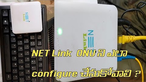 How to configure Netlink ONU/Netlink ONU configuration/ #netlink#netlink onu configuration in Telugu