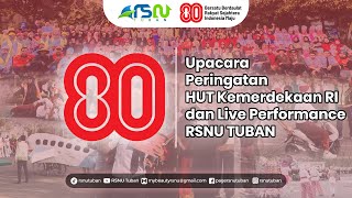 KEMERIAHAN PERINGATAN HUT KEMERDEKAAN RI KE-80 | RSNU TUBAN | UPACARA & LIVE PERFORMANCE