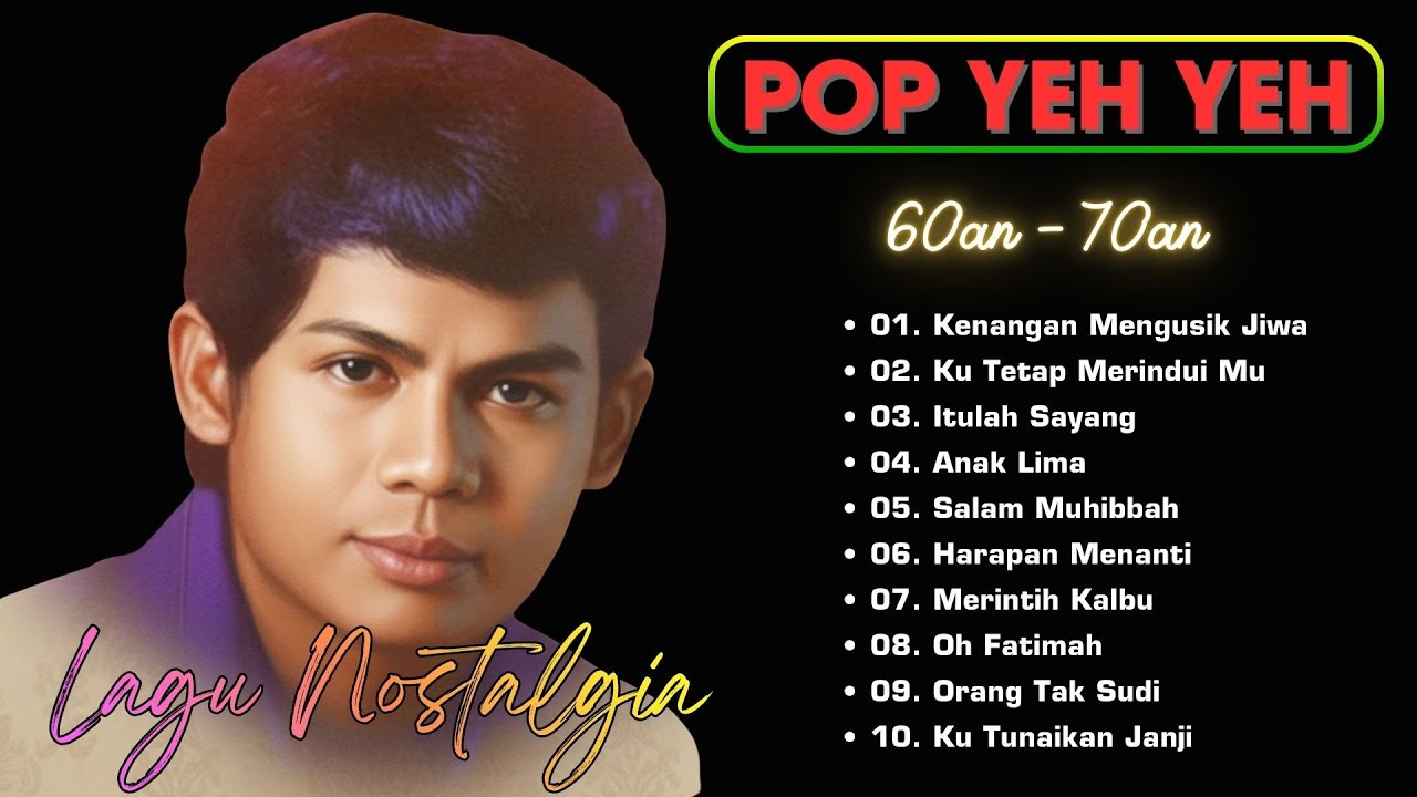 Koleksi Abadi A. Ramlie 🎶 Lagu Pop Yeh Yeh Penuh Kenangan & Rasa Rindu | 60an Popular