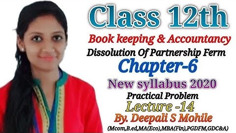 Dissolution of Partnership Firm  Practical Problem On  Insolvency of one partner with Current A/c.