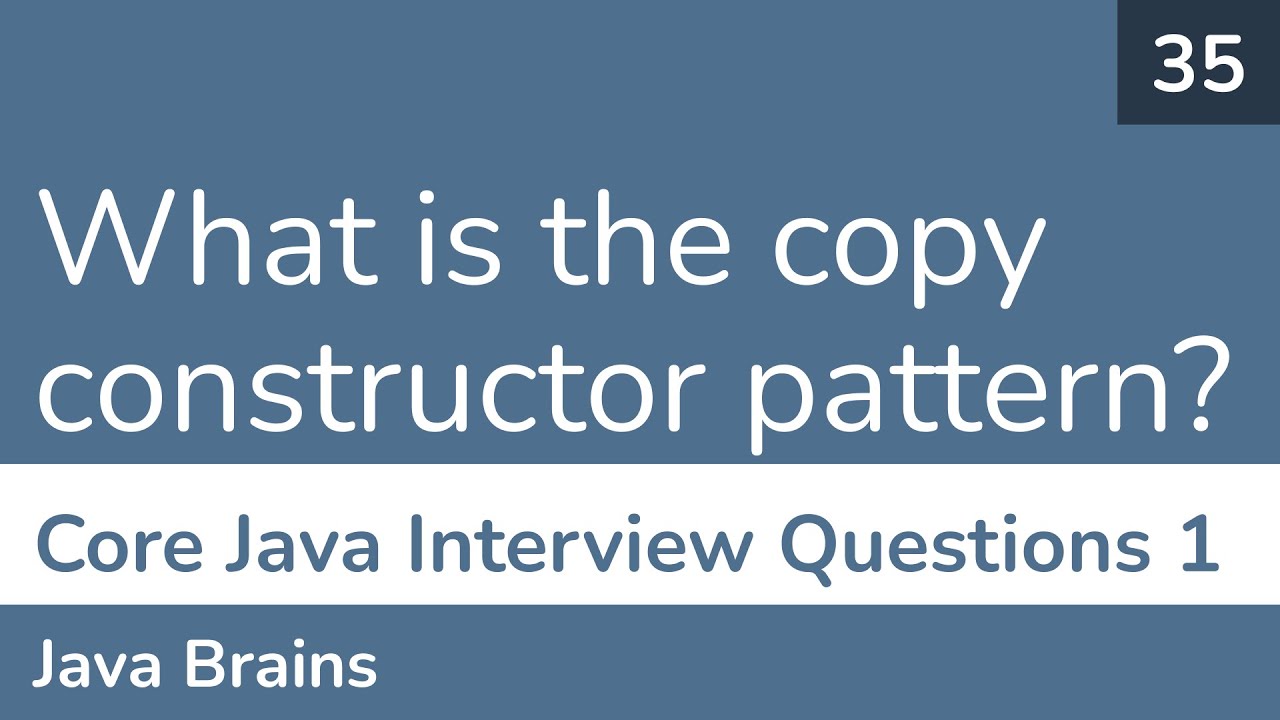 35 What is the copy constructor pattern - YouTube