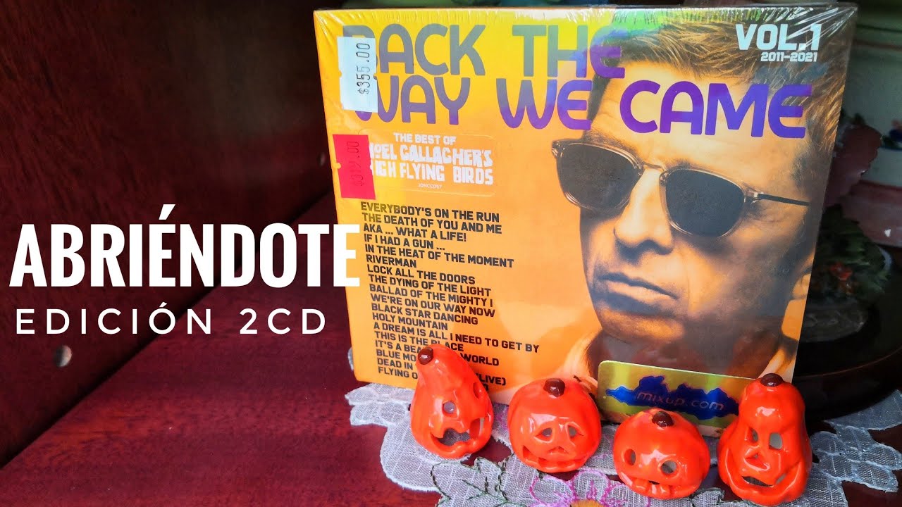 Unboxing Back The Way We Came Vol. 1 · Edición 2CD · Noel