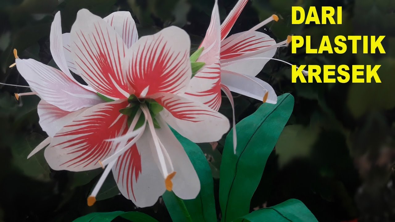 Cara Membuat Bunga Lili Berbahan Plastik Kresek - How to Make Lilies Made of Plastic