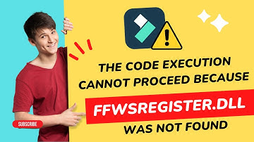 The code execution cannot proceed because FFWsRegister dll was not found Filmora