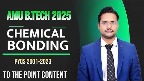 amu btech previous year questions of chemical bonding|chemical bonding pyqs amueee 2025| #lalitsir