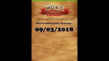 Word Connect Daily Challenge March 9 2018 | Word Connect Daily Challenge Answers