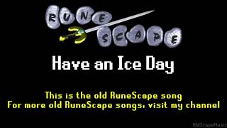 Old RuneScape Soundtrack: Have an Ice Day