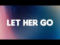 Passenger - Let Her Go (Lyrics)