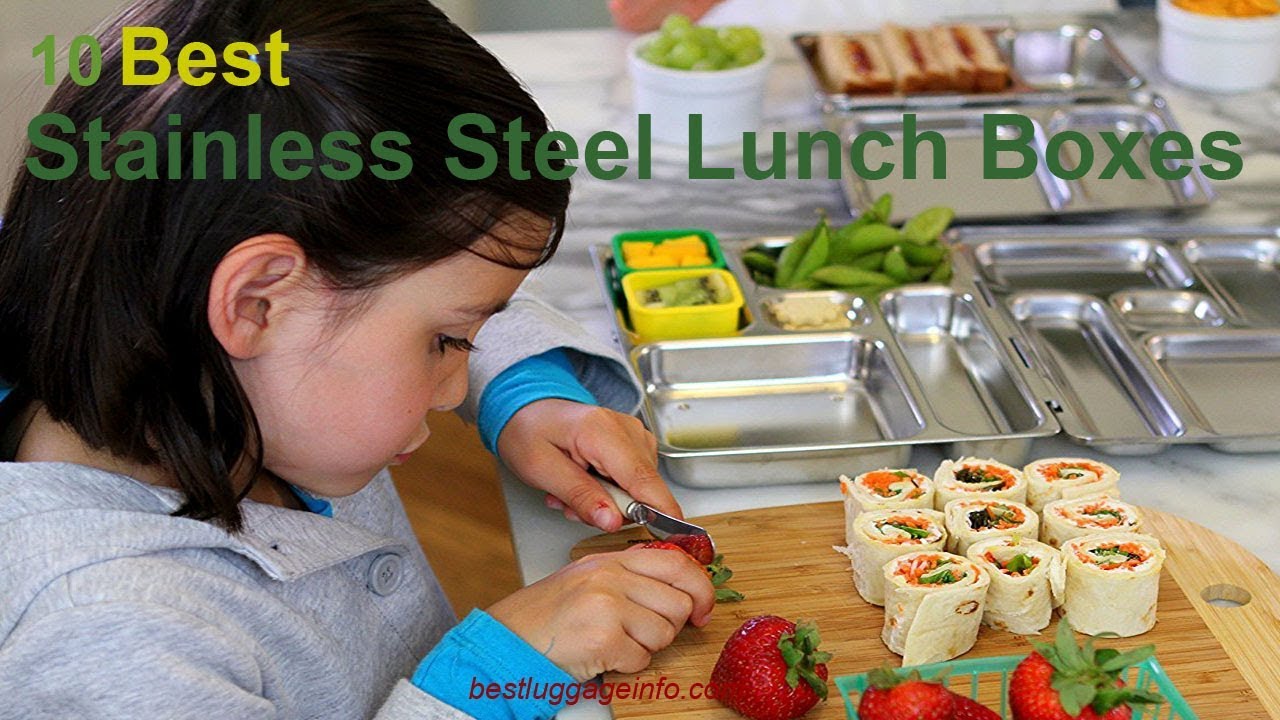 Best Stainless Steel Lunch Boxes Ten Best Stainless Steel Lunch Boxes