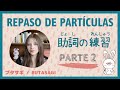 📖 Repaso de PARTÍCULAS JAPONESAS | Nivel Básico | PARTE 2
