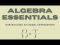 Subtracting Rational Expressions — Easy Step-by-Step Guide