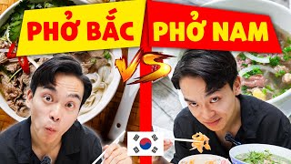 Cảm nhận của người Hàn về Phở Bắc (Nam Định) vs Phở Nam, phở ở Hàn Quốc thì gần như chỉ có một kiểu