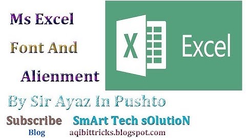 Ms Excel 2013 Font & Alignment Class 2 in pashto