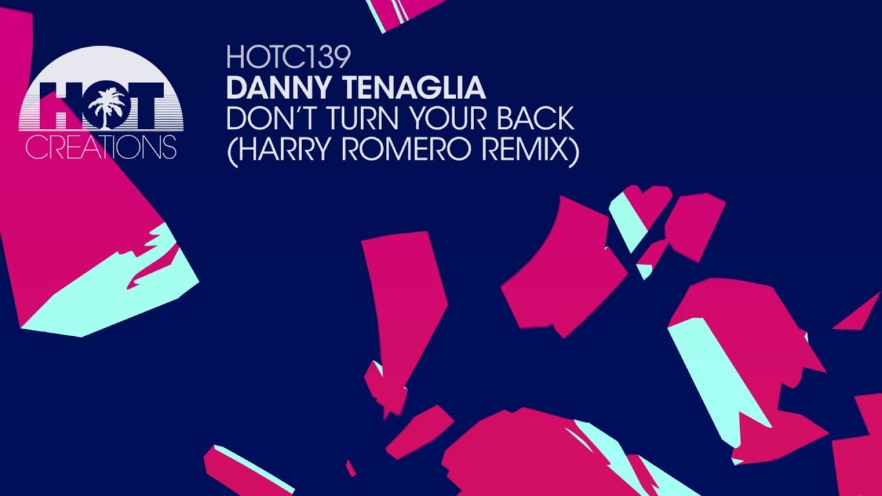 Danny Tenaglia - Don't Turn Your Back (Harry Romero Remix) - YouTube