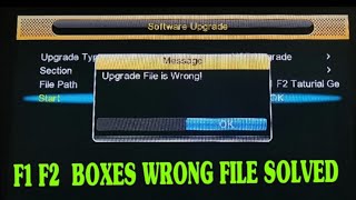 F1 F2 GX6605X ALI3510C BOXES UPGRADE FILE IS WRONG ISSUE FIXED