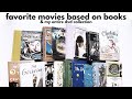 Favorite Movies Based On Books My Entire DVD Collection Show Tell 